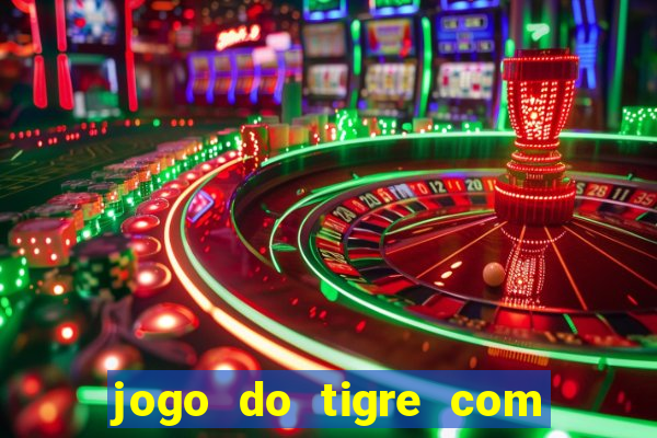 jogo do tigre com b?nus grátis