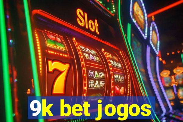 9k bet jogos