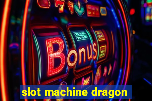 slot machine dragon