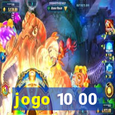 jogo 10 00