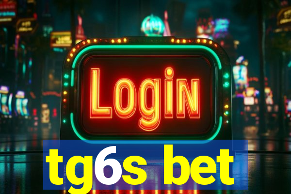 tg6s bet