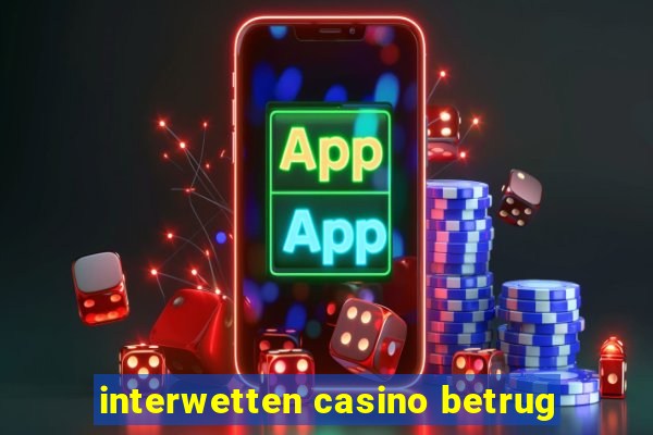 interwetten casino betrug