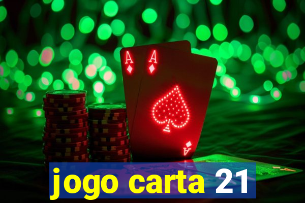 jogo carta 21