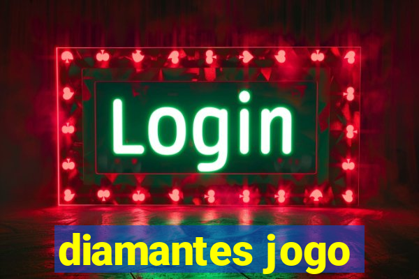 diamantes jogo