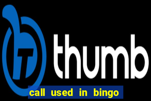 call used in bingo for number one