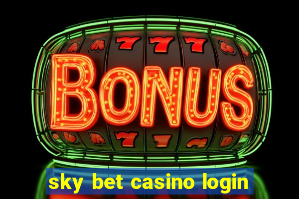 sky bet casino login