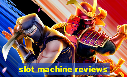 slot machine reviews