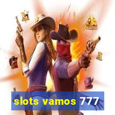 slots vamos 777