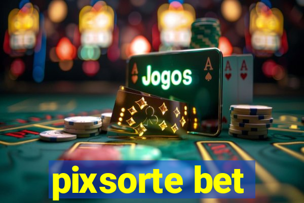 pixsorte bet