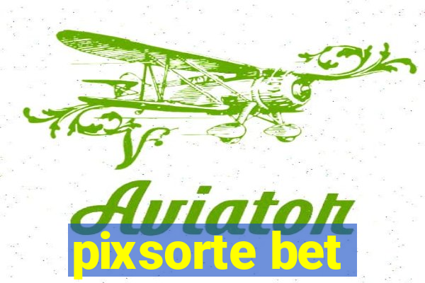 pixsorte bet