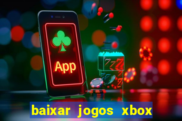 baixar jogos xbox 360 iso usando utorrent