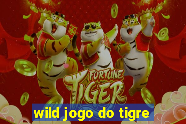 wild jogo do tigre