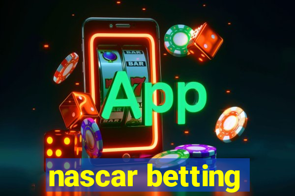 nascar betting