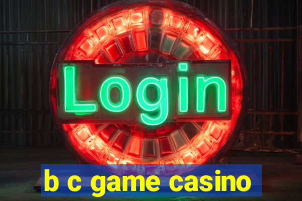 b c game casino