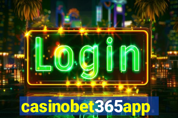 casinobet365app