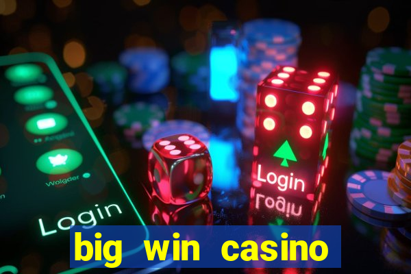 big win casino free slots