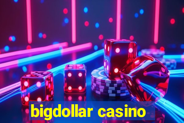 bigdollar casino