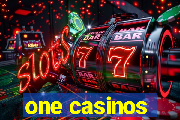 one casinos