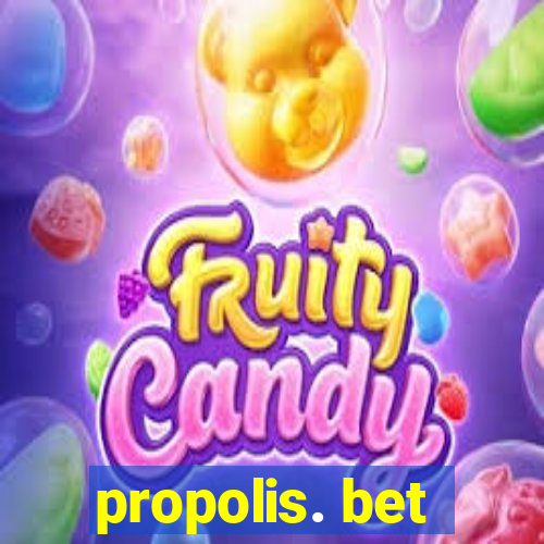 propolis. bet