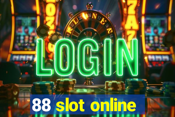 88 slot online