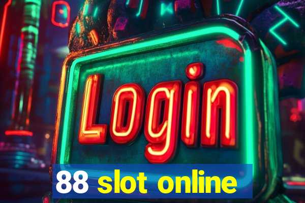 88 slot online