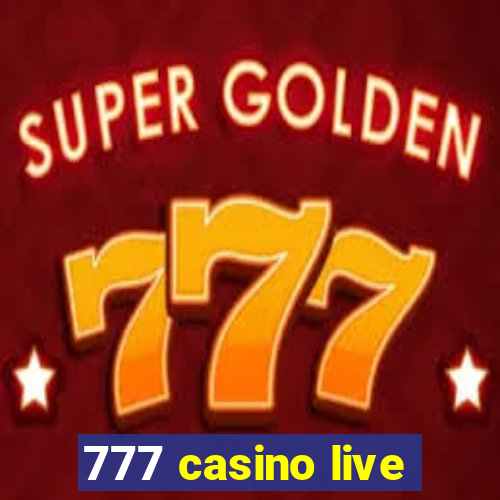 777 casino live