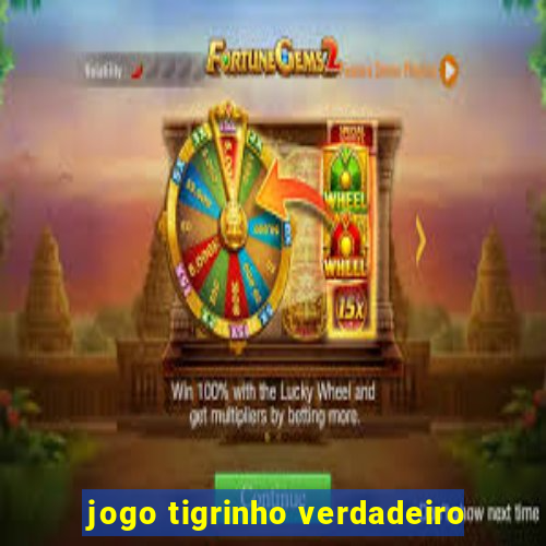 jogo tigrinho verdadeiro