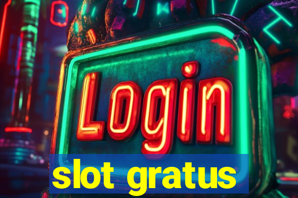 slot gratus