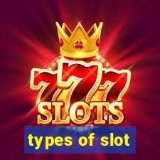 types of slot