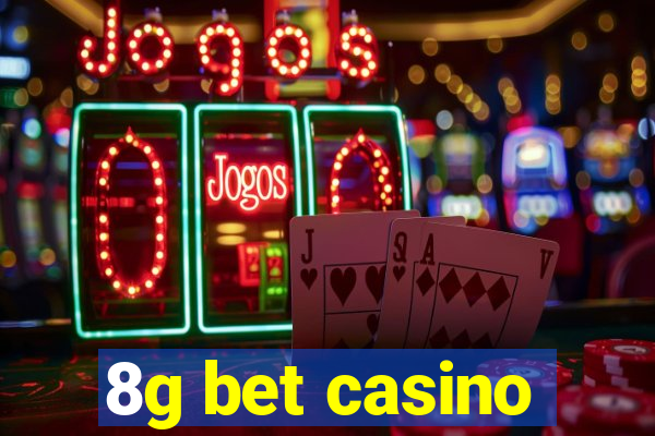 8g bet casino