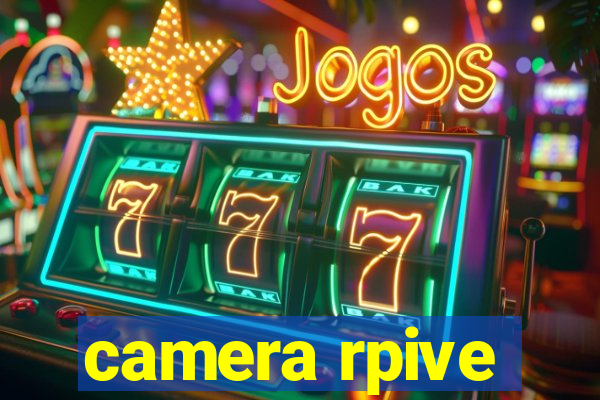 camera rpive