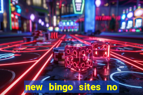 new bingo sites no deposit required