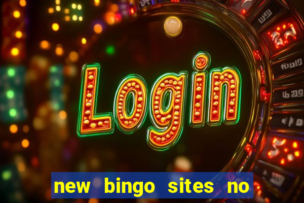 new bingo sites no deposit required