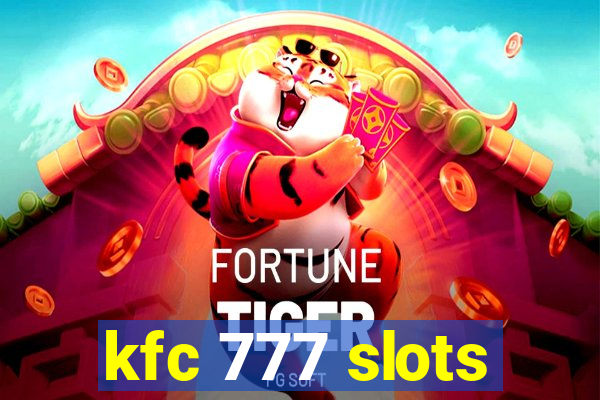 kfc 777 slots