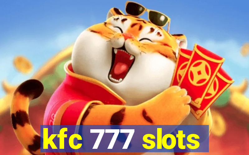 kfc 777 slots