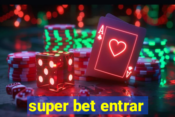 super bet entrar