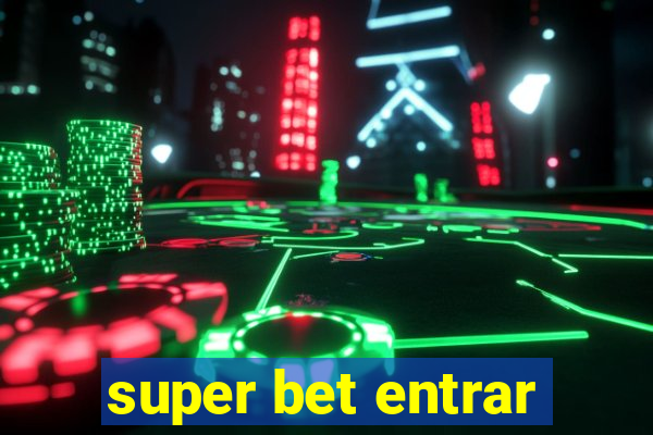 super bet entrar