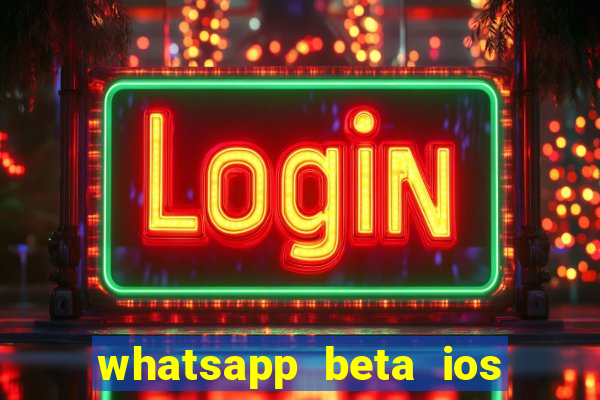 whatsapp beta ios testflight code 2024