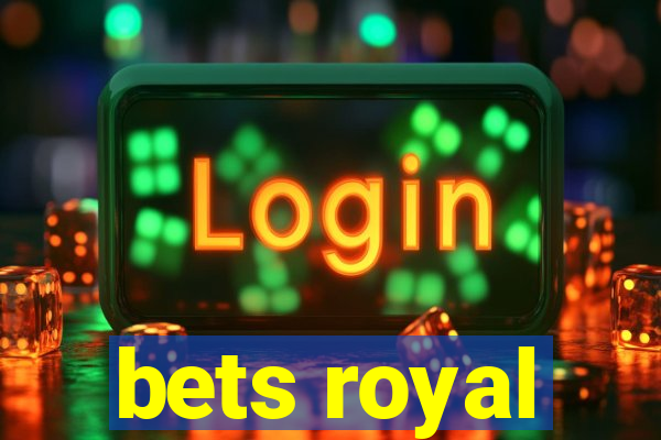 bets royal