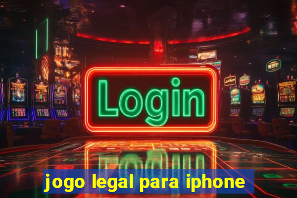 jogo legal para iphone