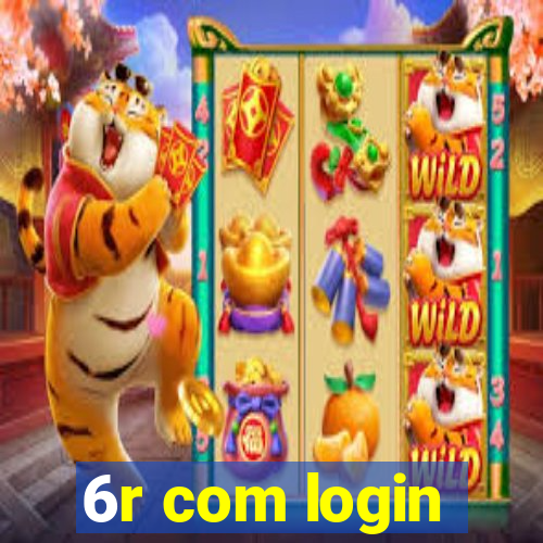 6r com login