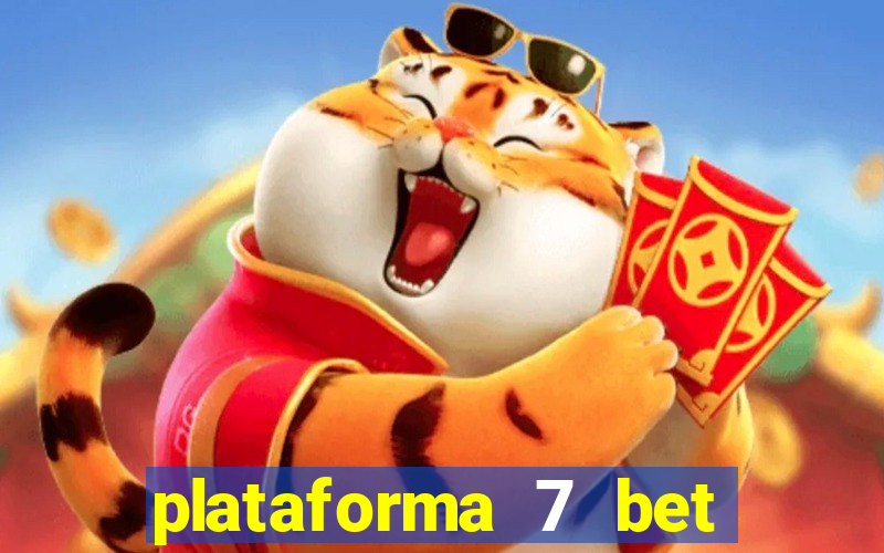 plataforma 7 bet paga mesmo