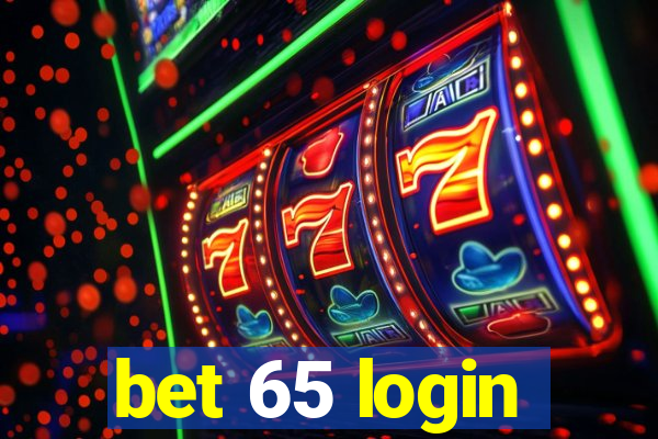 bet 65 login