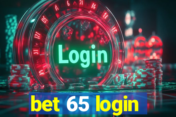 bet 65 login