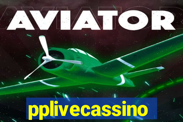 pplivecassino