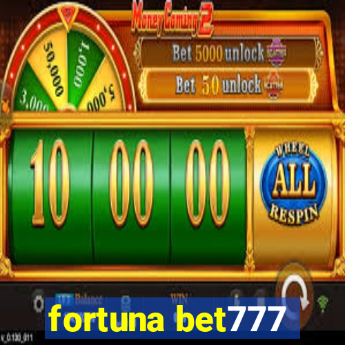 fortuna bet777