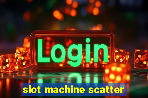 slot machine scatter