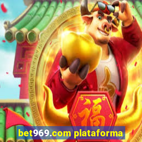 bet969.com plataforma