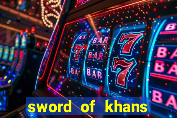 sword of khans slot free play