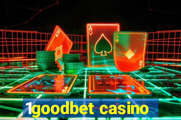 1goodbet casino